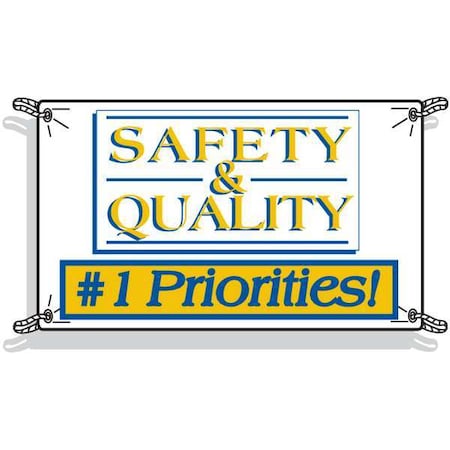 Safety Banner, Safety & Quality #1 Priorities!, 36 in H x, 60 in W, Polyethylene MPN:56970