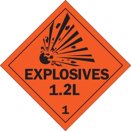 DOT Container Placard, Explosives 1.2 L 1, B-946 Pressure Sensitive Vinyl, 10-3/4