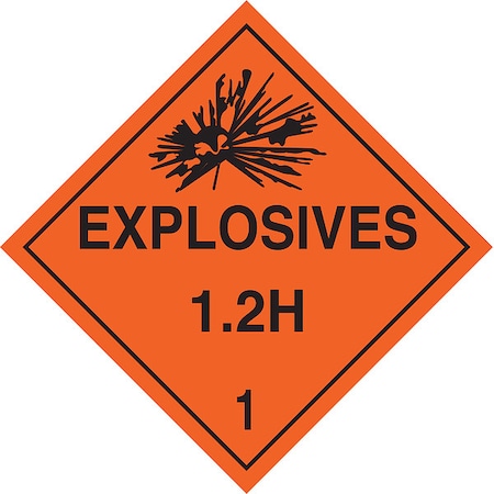 DOT Container Placard, Explosives 1.2 H 1, B-120 Premium Fiberglass, 10-3/4