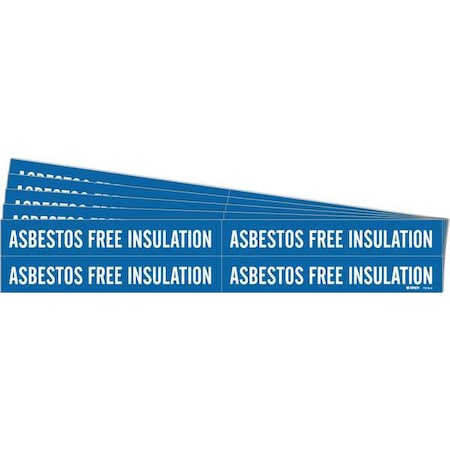 Pipe Marker, Asbestos Free Insulation, PK5, 7018-4-PK MPN:7018-4-PK