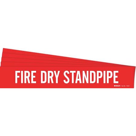 Pipe Marker, Fire Dry Stand Pipe, PK5, 7108-1-PK MPN:7108-1-PK