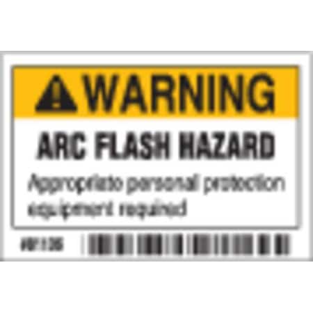 Arc Flash Protection Label, 2 In. H, PK10, 81106 MPN:81106
