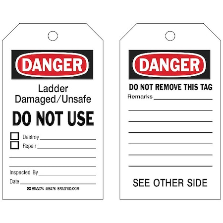 Tag, Ladder Damaged/Unsafe Do Not Use, Heavy Duty Polyester, 4 in W, 7 in H MPN:86476