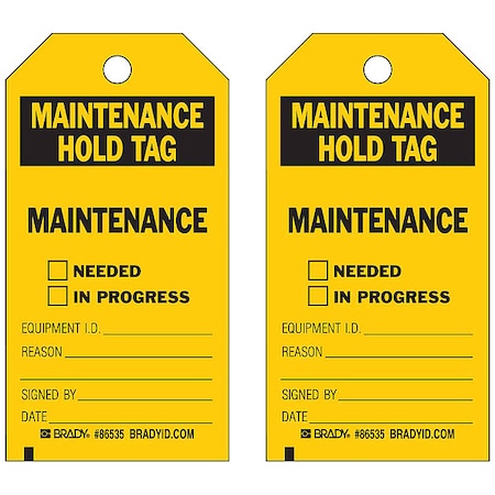 Maintenance Hold Tag, Maintenance Needed In Progress, 3 in W x 5 3/4 in H, 10 PK MPN:86535