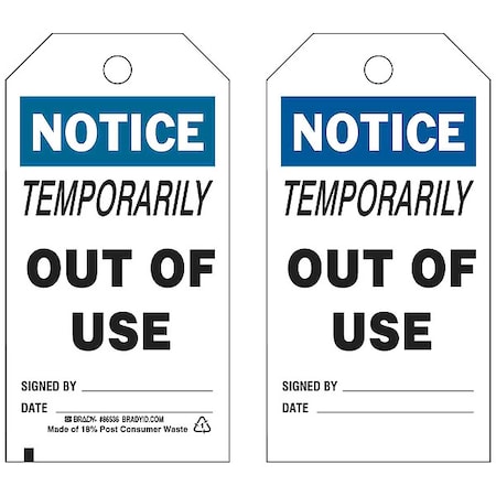 Notice, Temporarily Out Of Use Signed By: Date:, 3 in W x 5 3/4 in H, 10 PK MPN:86536