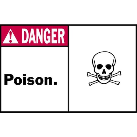 Sign, Danger Poison., Vinyl, 5 in W, 3 1/2 in H MPN:86812