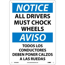 Bilingual Plastic Sign - Notice All Drivers Must Chock Wheels ESN366RB