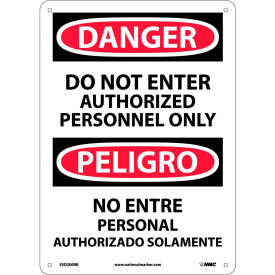 NMC™ Bilingual Plastic Sign Danger Do Not Enter Authorized Personnel Only 10