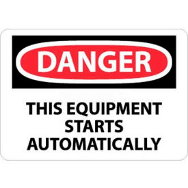 NMC D466P OSHA Sign Danger This Equipment Starts Automatically 7