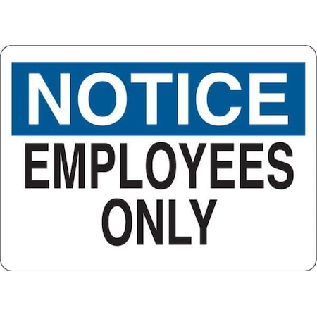 Notice Sign, 10 in H, 14 in W, Plastic, English, 34GJ78 MPN:34GJ78
