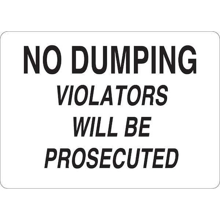 No Header, No Dumping Violators Will Be Prosecuted, 14 in W x 10 in H, Aluminum MPN:35FW71