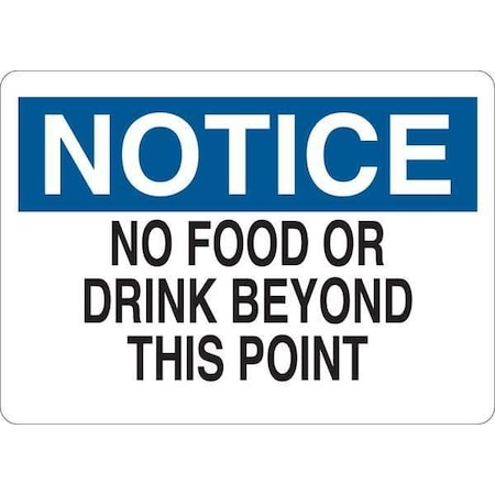 Notice Sign, 7 in H, 10 in W, Aluminum, English, 35FY70 MPN:35FY70