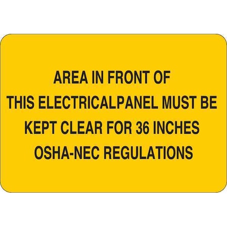 Area In Front of This Electrical Panel Must Be Kept Clear, 10 in H x 14 in W, Plastic, 35FZ14 MPN:35FZ14
