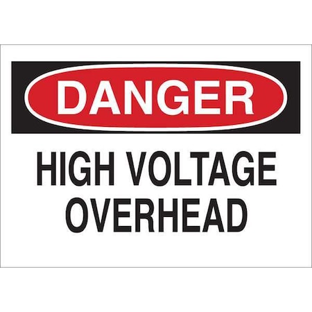 Danger Sign, Plstic, High Voltage Overhead MPN:35FZ41