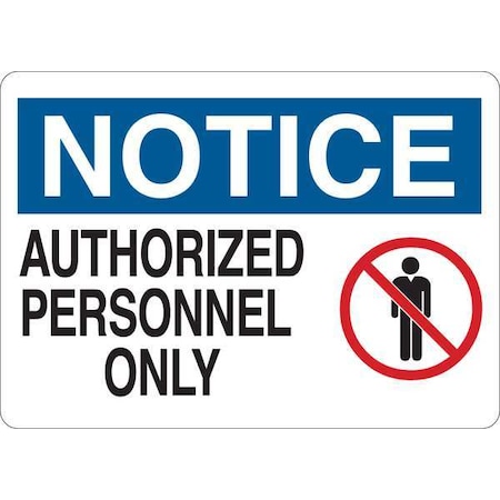 Notice Sign, 10 in H, 14 in W, Plastic, English, 35FZ89 MPN:35FZ89