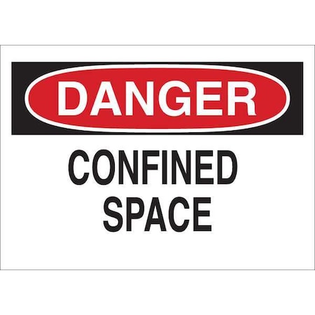 Danger Sign, 7 in H x 10 in W, Plastic, Confined Space MPN:35GA74