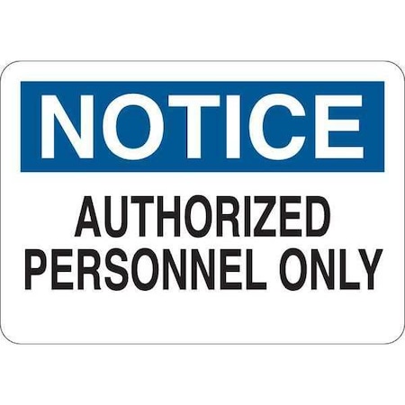 Notice Sign, 7 in H, 10 in W, Plastic, English, 35GC64 MPN:35GC64