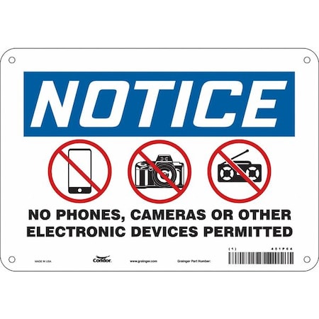No Phones, Cameras Or Other Electronic Devices Permitted, Aluminum, 7 in x 10 in, Mounting Holes MPN:451P64