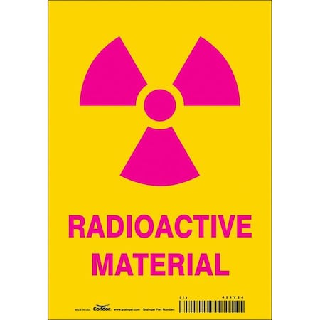Radiation Safety Sign, 10 in H, 7 in W, Vinyl, Horizontal Rectangle, 451Y24 MPN:451Y24