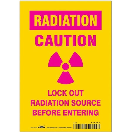 Radiation Safety Sign, 10 in H, 7 in W, Vinyl, Horizontal Rectangle, 451Y60 MPN:451Y60