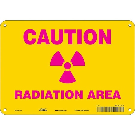 Radiation Safety Sign, 7 in H, 10 in W, Polyethylene, Vertical Rectangle, 451Y78 MPN:451Y78