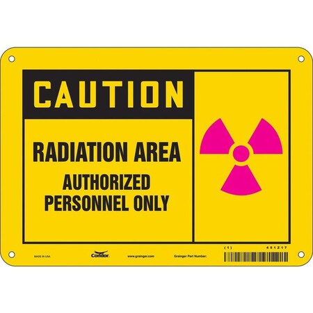 Radiation Safety Sign, 7 in H, 10 in W, Polyethylene, Vertical Rectangle, 451Z17 MPN:451Z17