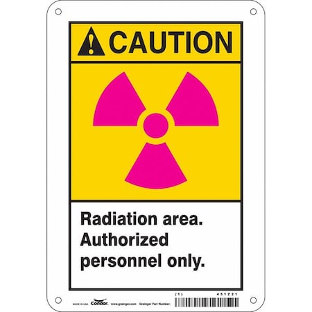 Radiation Safety Sign, 10 in H, 7 in W, Aluminum, Horizontal Rectangle, 451Z21 MPN:451Z21
