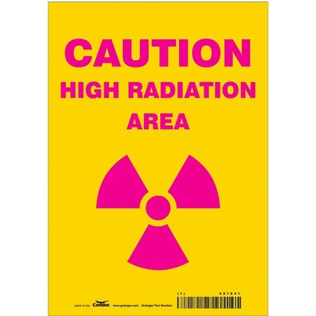 Radiation Safety Sign, 10 in H, 7 in W, Vinyl, Horizontal Rectangle, 451Z41 MPN:451Z41