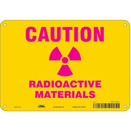 Radiation Safety Sign, 7 in H, 10 in W, Aluminum, Vertical Rectangle, 451Z59 MPN:451Z59