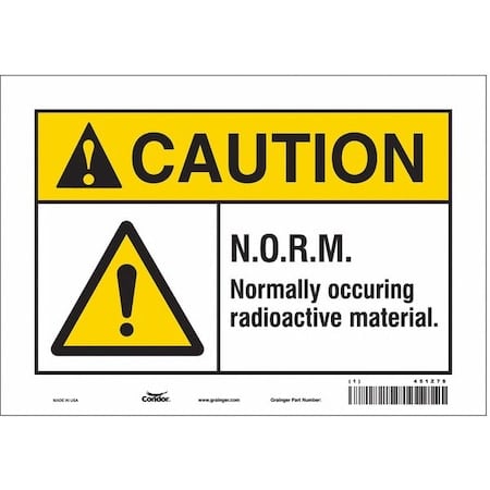 Radiation Safety Sign, 7 in H, 10 in W, Vinyl, Vertical Rectangle, 451Z78 MPN:451Z78