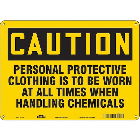 Safety Sign, 10 in Height, 14 in Width, Polyethylene, Horizontal Rectangle, English, 464X10 MPN:464X10