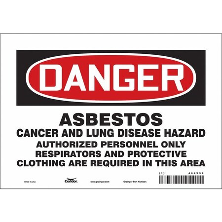 Safety Sign, 7 in Height, 10 in Width, Vinyl, Vertical Rectangle, English, 464X99 MPN:464X99