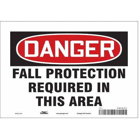 Safety Sign, 7 in Height, 10 in Width, Vinyl, Vertical Rectangle, English, 465A42 MPN:465A42