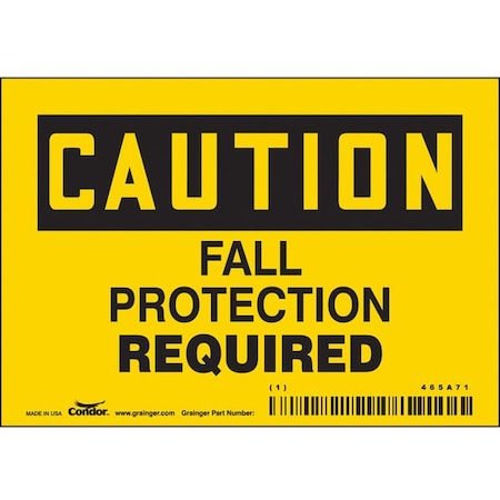 Safety Sign, 3 1/2 in Height, 5 in Width, Vinyl, Horizontal Rectangle, English, 465A71 MPN:465A71