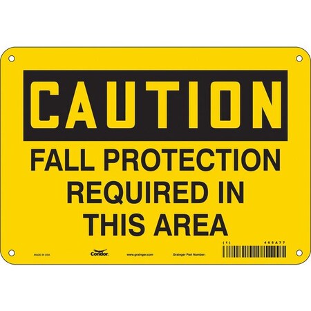 Safety Sign, 7 in Height, 10 in Width, Polyethylene, Vertical Rectangle, English, 465A77 MPN:465A77