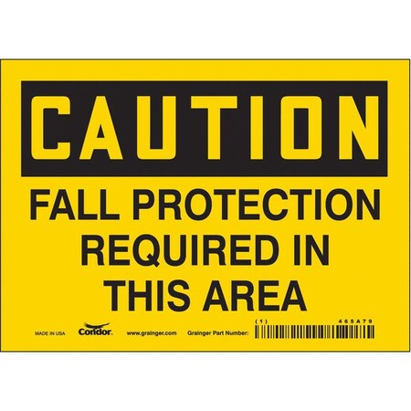 Safety Sign, 5 in Height, 7 in Width, Vinyl, Horizontal Rectangle, English, 465A79 MPN:465A79