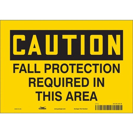 Safety Sign, 7 in Height, 10 in Width, Vinyl, Vertical Rectangle, English, 465A80 MPN:465A80