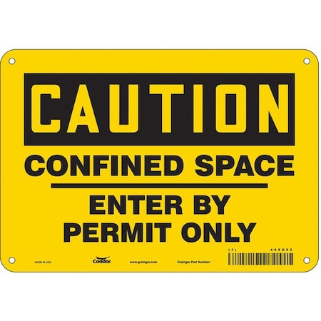 Safety Sign, 7 in Height, 10 in Width, Polyethylene, Vertical Rectangle, English, 465G53 MPN:465G53