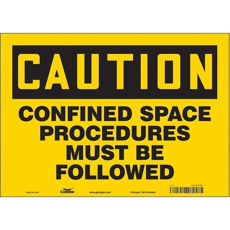 Safety Sign, 10 in Height, 14 in Width, Vinyl, Horizontal Rectangle, English, 465G80 MPN:465G80