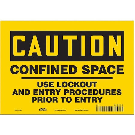 Safety Sign, 7 in Height, 10 in Width, Vinyl, Vertical Rectangle, English, 465G95 MPN:465G95