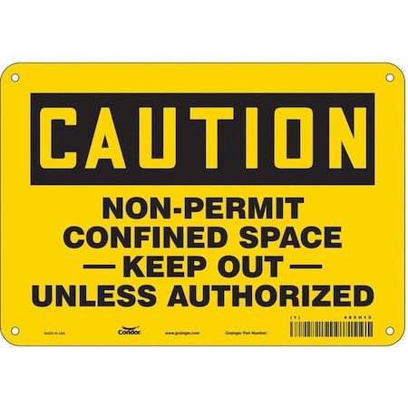 Safety Sign, 7 in Height, 10 in Width, Polyethylene, Vertical Rectangle, English, 465H10 MPN:465H10