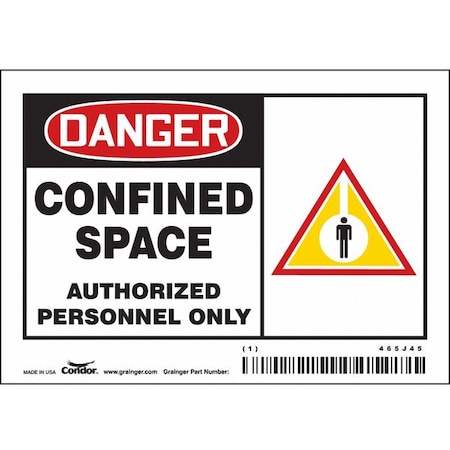 Safety Sign, 3 1/2 in Height, 5 in Width, Vinyl, Horizontal Rectangle, English, 465J45 MPN:465J45