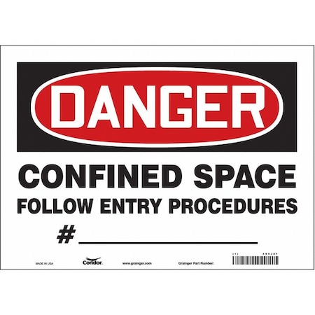 Safety Sign, 10 in Height, 14 in Width, Vinyl, Horizontal Rectangle, English, 465J81 MPN:465J81