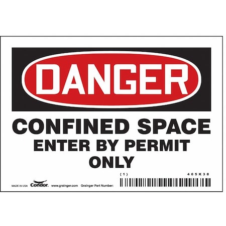 Safety Sign, 3 1/2 in Height, 5 in Width, Vinyl, Horizontal Rectangle, English, 465K38 MPN:465K38