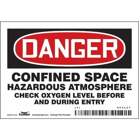Safety Sign, 3 1/2 in Height, 5 in Width, Vinyl, Horizontal Rectangle, English, 465L27 MPN:465L27