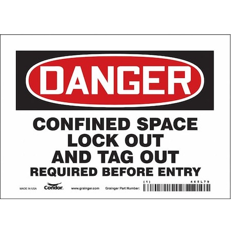 Safety Sign, 5 in Height, 7 in Width, Vinyl, Horizontal Rectangle, English, 465L79 MPN:465L79