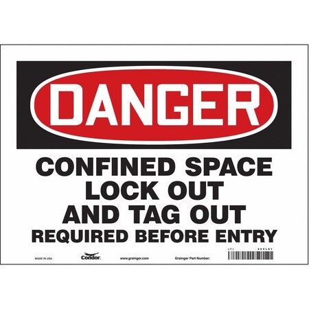 Safety Sign, 10 in Height, 14 in Width, Vinyl, Horizontal Rectangle, English, 465L81 MPN:465L81