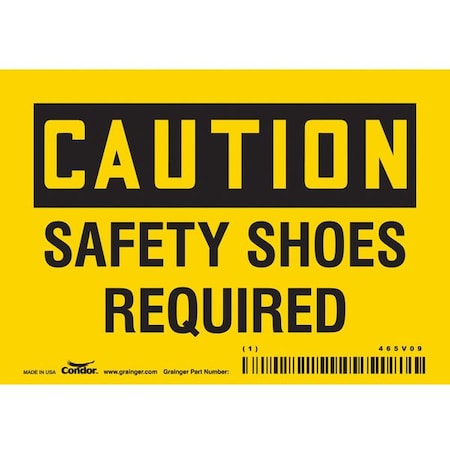 Safety Sign, 3 1/2 in Height, 5 in Width, Vinyl, Horizontal Rectangle, English, 465V09 MPN:465V09