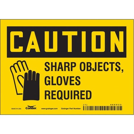 Safety Sign, 5 in Height, 7 in Width, Vinyl, Horizontal Rectangle, English, 465V33 MPN:465V33