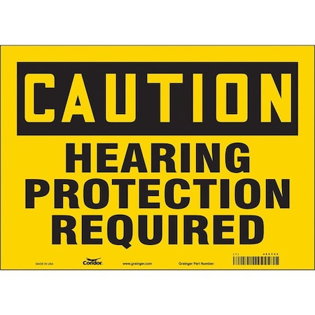 Safety Sign, 10 in Height, 14 in Width, Vinyl, Horizontal Rectangle, English, 465Y55 MPN:465Y55
